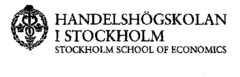 HANDELSHÖGSKOLAN I STOCKHOLM STOCKHOLM SCHOOL OF ECONOMICS