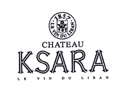 CHATEAU KSARA LE VIN DU LIBAN