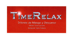 TIMERELAX Sillones de Masaje y Descanso (Human Touch System) Sensación Tacto Humano