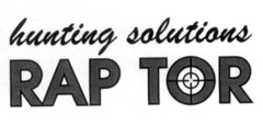 Hunting solutions RAP TOR