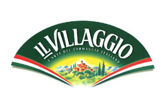 IL VILLAGGIO L'ARTE DEL FORMAGGIO ITALIANO