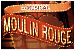 MOULIN ROUGE DAS MUSICAL