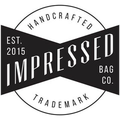 Impressed Bag Co. Handcrafted Trademark Est. 2015