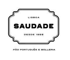 LISBOA SAUDADE DESDE 1968 PÃO PORTUGUÊS E BOLLERIA