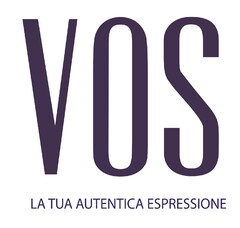 VOS - LA TUA AUTENTICA ESPRESSIONE