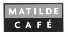 MATILDE CAFÉ