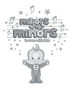 majors for minors in tune with kids