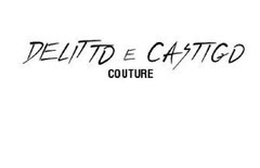 DELITTO E CASTIGO COUTURE