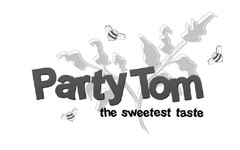 PARTY TOM THE SWEETEST TASTE