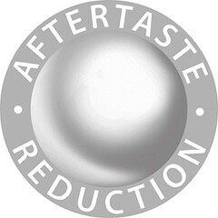 AFTERTASTE REDUCTION