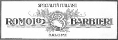 SPECIALITA' ITALIANE ROMOLO BARBIERI SALUMI