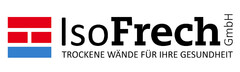 IsoFrech GmbH TROCKENE WÄNDE FÜR IHRE GESUNDHEIT
