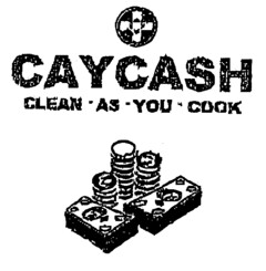 CAYCASH CLEAN · AS · YOU · COOK