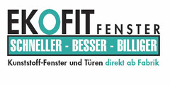 EKOFIT FENSTER SCHNELLER - BESSER - BILLIGER Kunststoff-Fenster und Türen direkt ab Fabrik