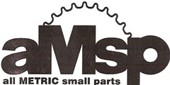 aMsp all METRIC small parts