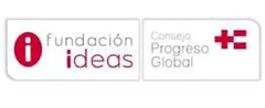 FUNDACIÓN IDEAS CONSEJO PROGRESO GLOBAL