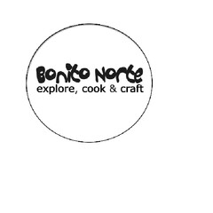 BONITO NORTE EXPLORE, COOK & CRAFT
