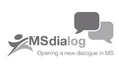 MSdialog
Opening a new dialogue in MS