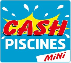 CASH PISCINES MINI