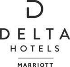 D and DELTA HOTELS MARRIOTT