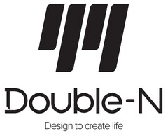 Double-N Design to create life