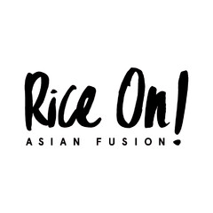 Rice On! ASIAN FUSION