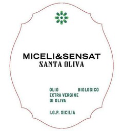 MICELI & SENSAT SANTA OLIVA OLIO EXTRA VERGINE DI OLIVA BIOLOGICO I.G.P. SICILIA