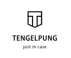 TENGELPUNG just in case