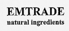 EMTRADE natural ingredients