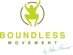 BOUNDLESS MOVEMENT by Stefan Rainer