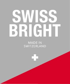 SWISS BRIGHT MADE IN SWITZERLAND