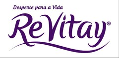 Revitay Desperte para a Vida