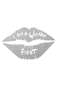 I AM A WOMAN FIRST
