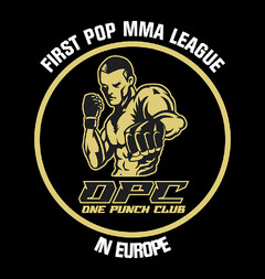 OPC One Punch Club First Pop MMA League in Europe