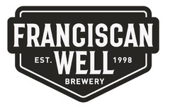FRANCISCAN WELL BREWERY EST. 1998
