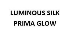 LUMINOUS SILK PRIMA GLOW