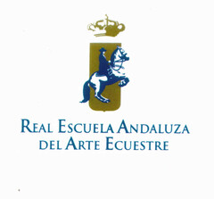 REAL ESCUELA ANDALUZA DEL ARTE ECUESTRE