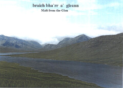 braich bha'rr a' gleann Malt from the Glen