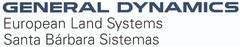 GENERAL DYNAMICS EUROPEAN LAND SYSTEMS SANTA BARBARA SISTEMAS