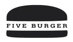 FIVE BURGER