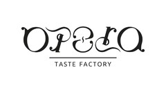 OPERA TASTE FACTORY