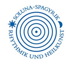 SOLUNA-SPAGYRIK RHYTHMIK UND HEILKUNST