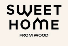 SWEET HOME FROM WOOD