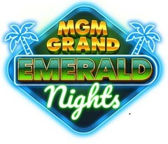 MGM GRAND EMERALD Nights