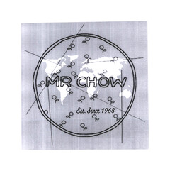 MR CHOW Est. Since 1968