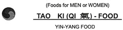 (Foods for MEN or WOMEN) TAO KI (QI) - FOOD YIN-YANG FOOD