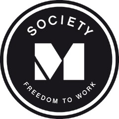 SOCIETY FREEDOM TO WORK