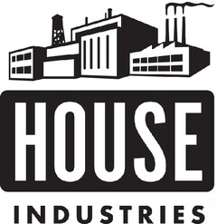 HOUSE INDUSTRIES