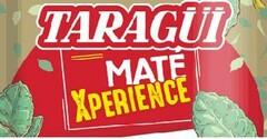 TARAGÜI MATÉ XPERIENCE