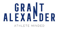 GRANT ALEXANDER ATHLETE MINDED